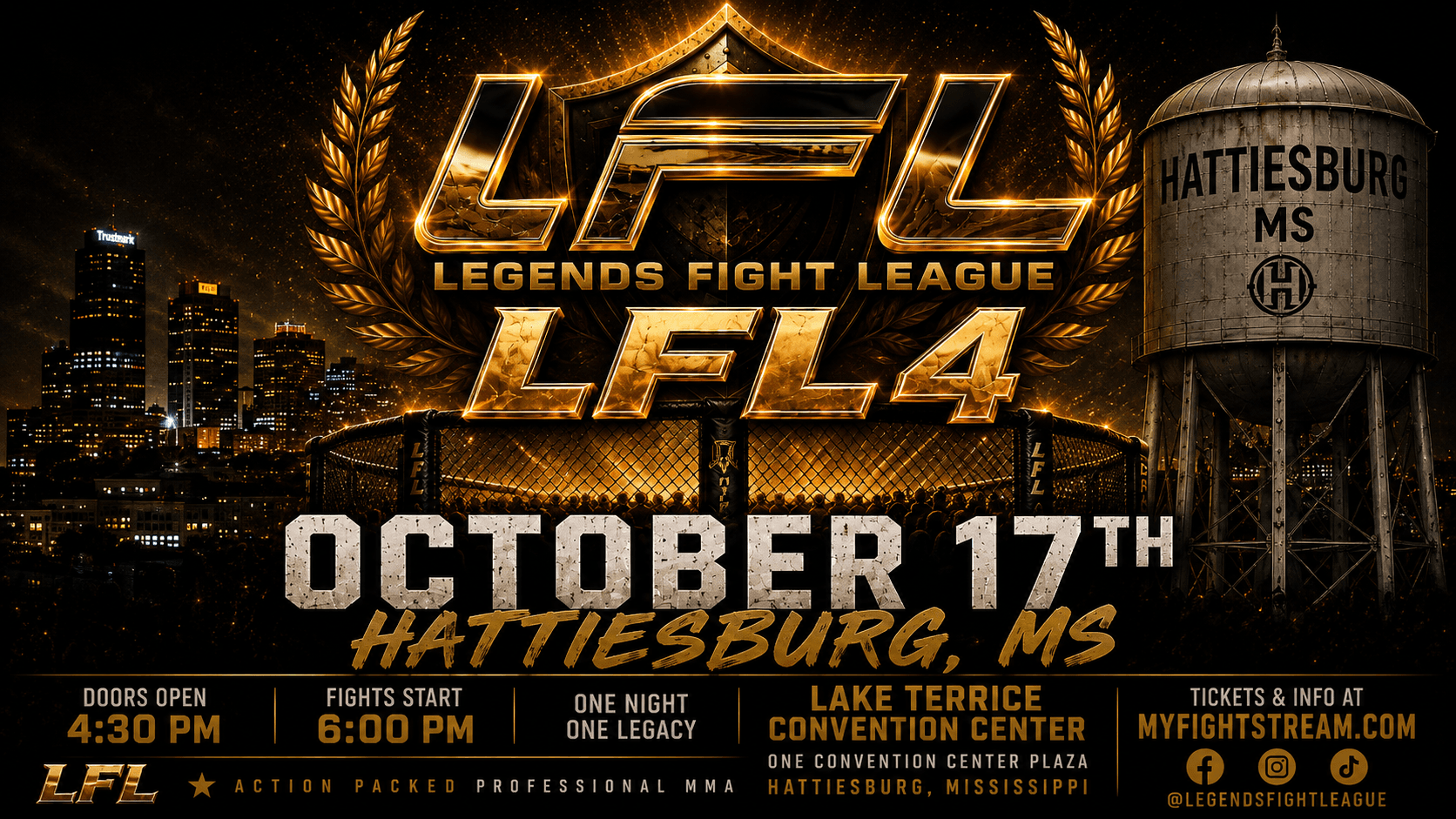 LFL 4 poster: Legends Fight League 4, October 17th, Hattiesburg, MS. Doors open 4:30 PM, fights start 6:00 PM, Lake Terrace Convention Center, One Convention Center Plaza.